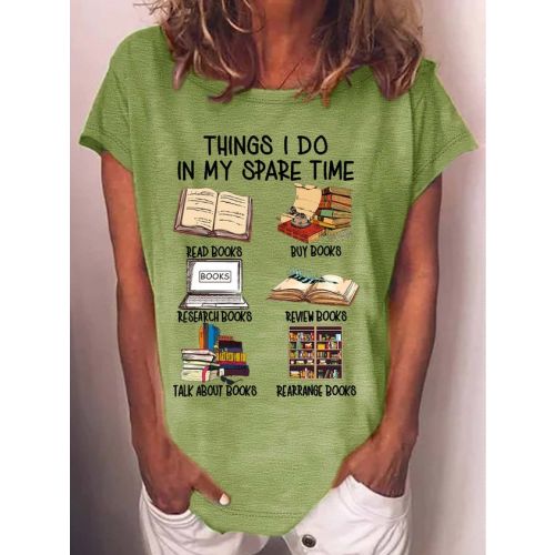 Women's Funny Book Lover Things I Do In My Spare Time Casual Crew Neck T-Shirt